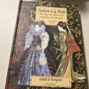 Fashion A la Mode Pop Up Book Isabelle de Borchgrave Paper Dolls History Dresses